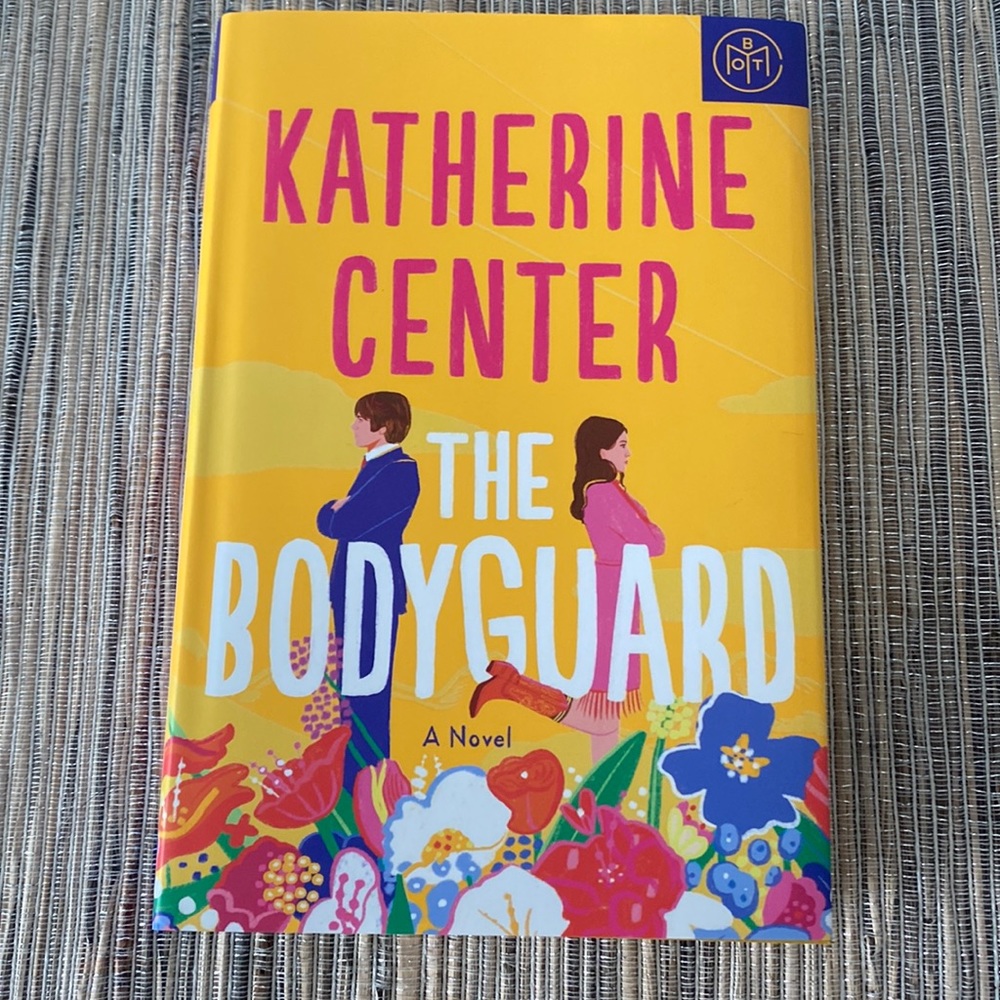 Book- The Bodyguard by Katherine Center -Book Of The Month edition